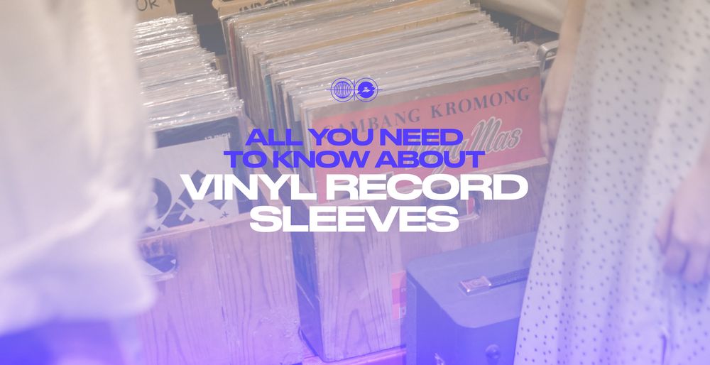 All you need to know about vinyl record sleeves