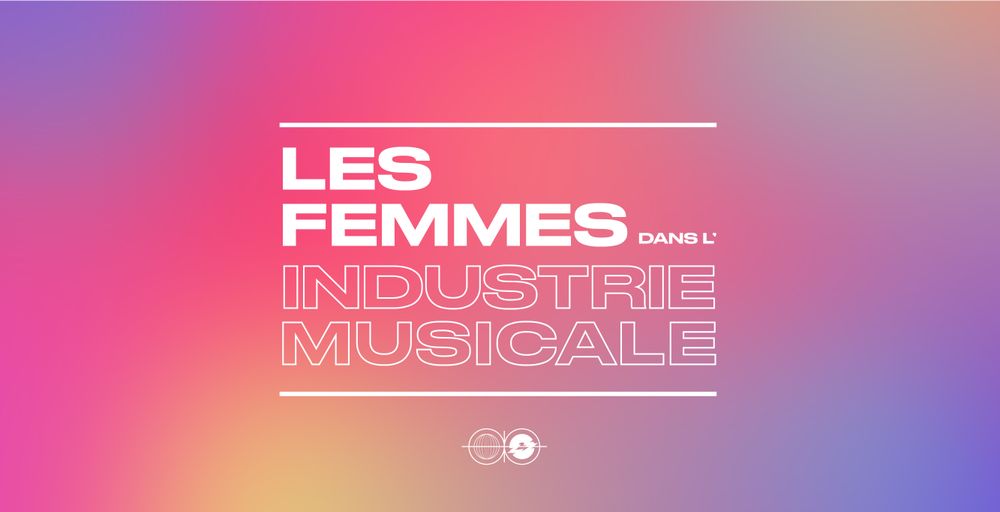 Les Femmes dans l'Industrie Musicale