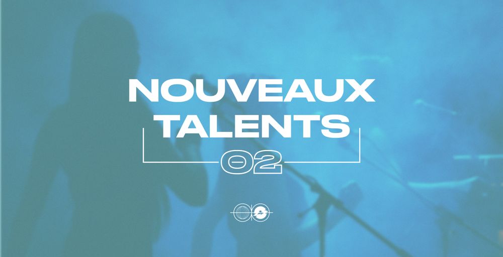 NOUVEAUX TALENTS #2