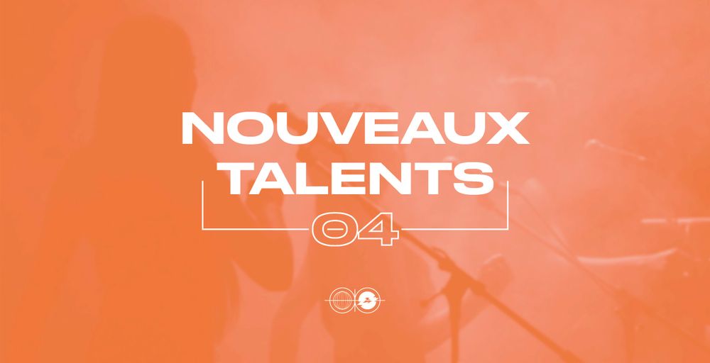 NOUVEAUX TALENTS #4