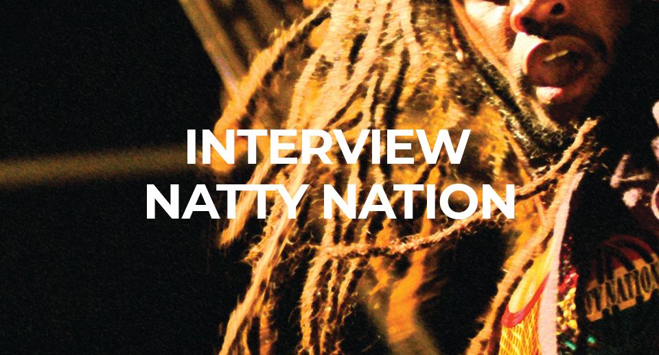 Entretien avec Natty Nation