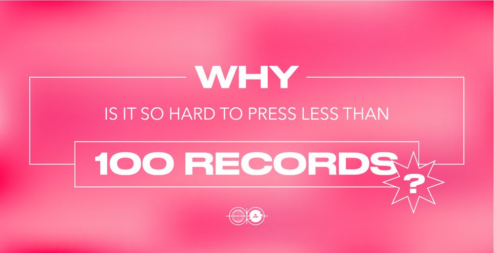 Why is it so hard to press less than 100 records?