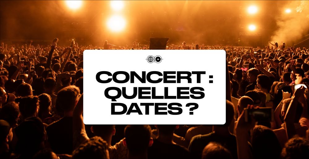 Comment trouver des dates de concert ?