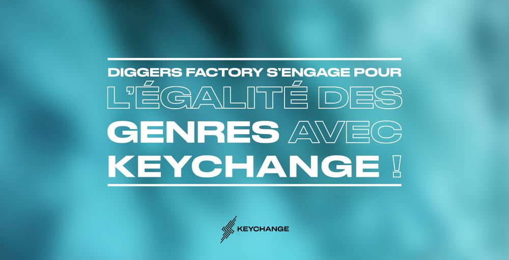 Diggers Factory s’engage pour l’égalité des genres avec Keychange !