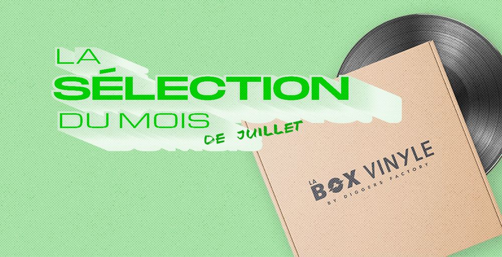La sélection de Juillet 2021