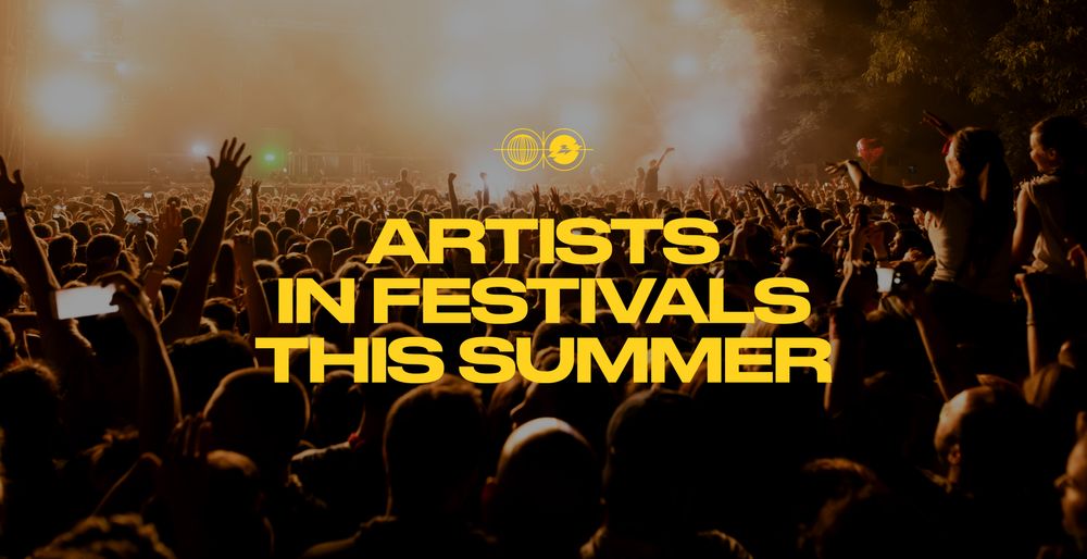 Artists in festivals this summer 