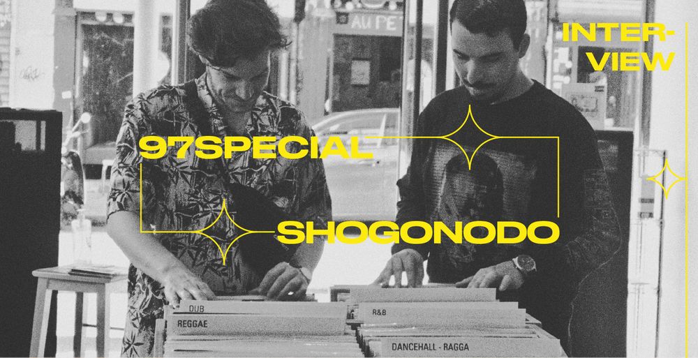 Ils ont testé et approuvé nos services ! Notre interview avec 97SPECIAL & SHOGONODO