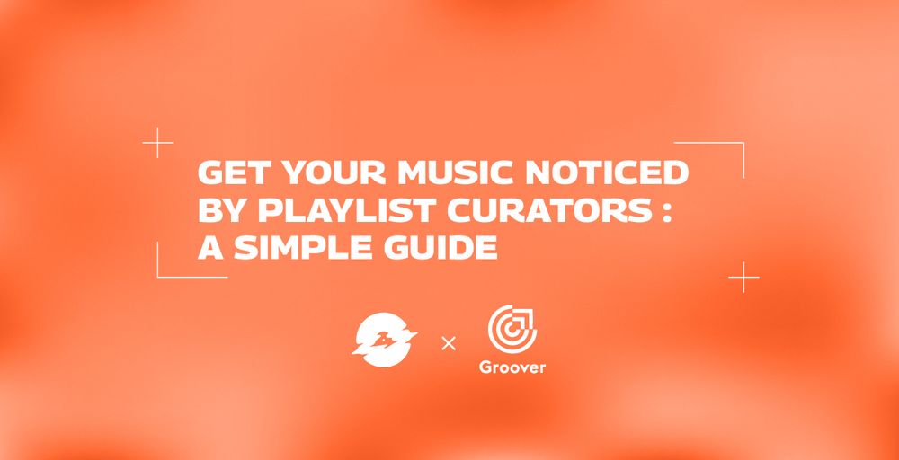 Get Your Music Noticed by Playlist Curators: A Simple Guide