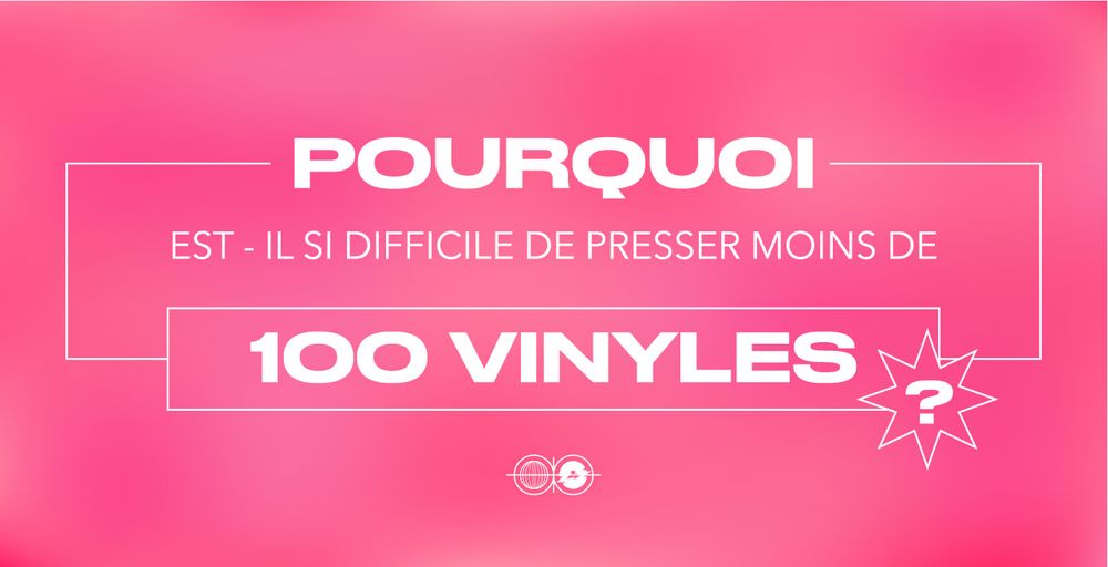 Pourquoi est-il si difficile de presser moins de 100 vinyles ?