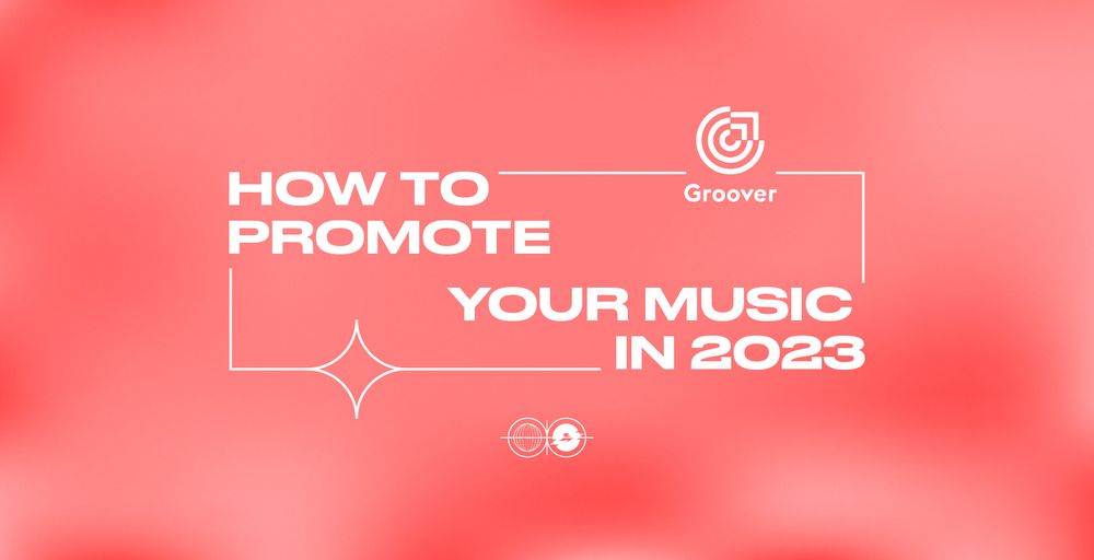 How to promote your music in 2023