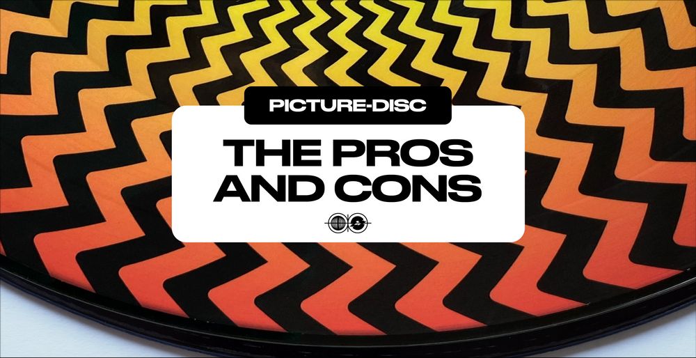 The pros and cons of Picture-disc