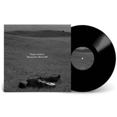 Vinyl - Rupert Bullard - Mountain Rivers, EP