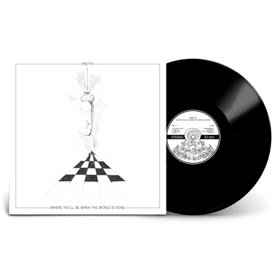 Vinyl - Pretty - Where You'll Be When the World is Gone