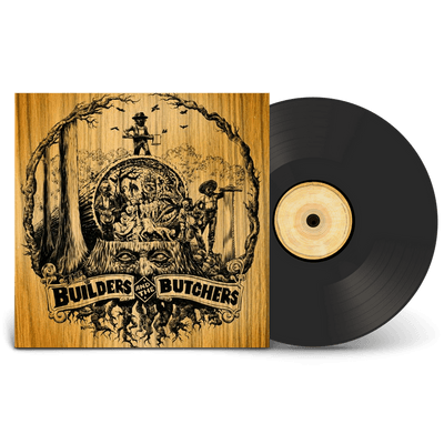 Vinyl - The Builders & The Butchers - Where The Roots All Grow ‎