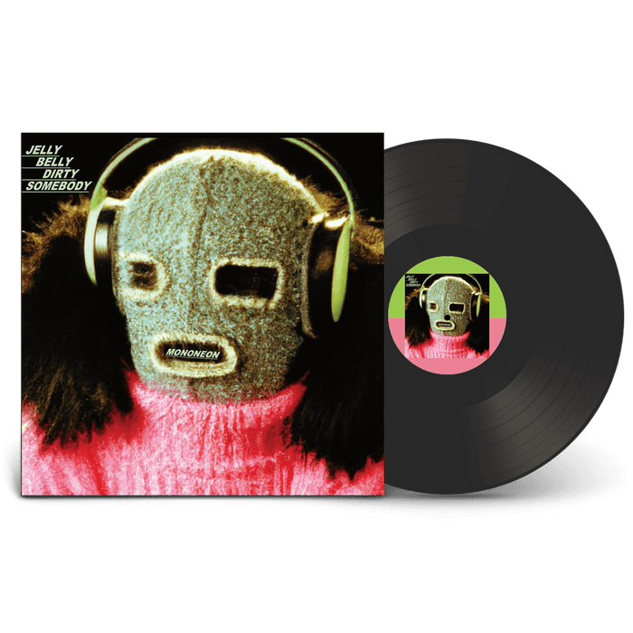 Vinyl - MonoNeon - Jelly Belly Dirty Somebody