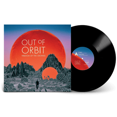 Vinyl - Out of Orbit - Wisdom of the Crowds