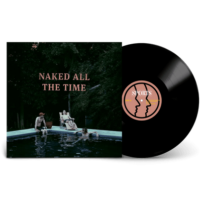 Vinyl - Sports - Naked All The Time 