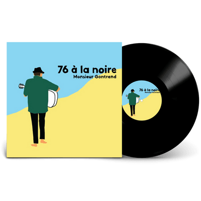 Vinyl - Monsieur Gontrand - 76 à la noire